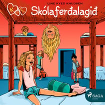K fyrir Klara 9 - Skólaferðalagið