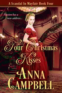 Four Christmas Kisses: A Scandal in Mayfair Book 4 - A Scandal in Mayfair, #4