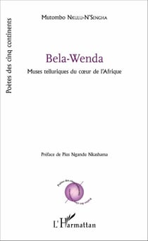 Bela-Wenda - Muses telluriques du coeur de l'Afrique