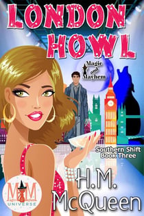London Howl: Magic and Mayhem Universe - Southern Shift