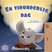 En vidunderlig dag - Danish Bedtime Collection