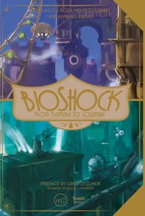BioShock - From Rapture to Columbia