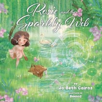 Rosie and The Sparkly Web - Rosie Adventure Series, #2