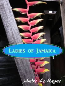 Ladies of Jamaica - an erotic anthology - Ladies of Jamaica, #5