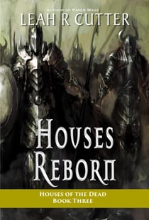 Houses Reborn - Houses of the Dead, #3