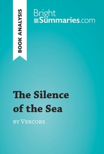 The Silence of the Sea by Vercors (Book Analysis) - Detailed Summary, Analysis and Reading Guide