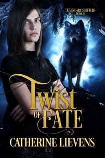 Twist of Fate - Legendary Shifters, #8