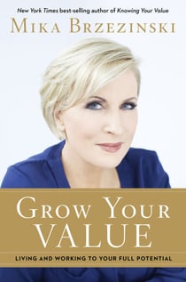 Grow Your Value - Living and Working to Your Full Potential