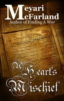 A Heart's Mischief - The Hidden Library, #2