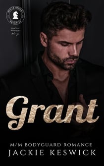 Grant - White Knight Security, #1