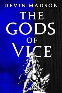 The Gods of Vice - The Vengeance Trilogy, Book Two