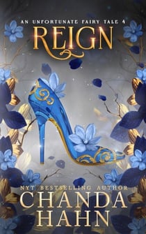 Reign - An Unfortunate Fairy Tale, #4