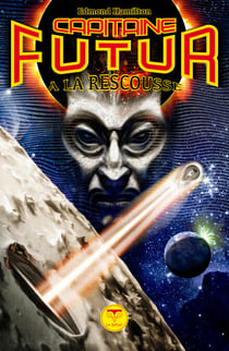 Capitaine du Futur 2 À la rescousse