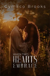 When Two Heart Embrace
