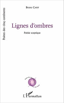 Lignes d'ombres - Poësie sceptique