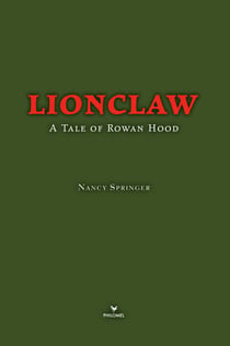 Lionclaw - A Tale of Rowan Hood