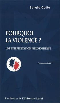 Pourquoi la violence ? - Une interprétation philosophique