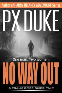 No Way Out - Frank Ross Biker Tales, #1