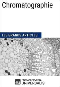 Chromatographie - Les Grands Articles d'Universalis