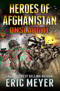 Heroes of Afghanistan: Onslaught - Black Ops Heroes of Afghanistan, #10