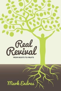 Real Revival: From Roots to Fruits