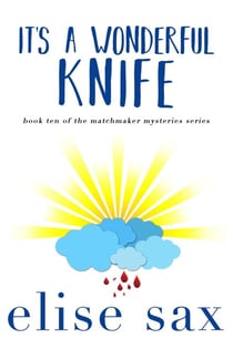 It's a Wonderful Knife - Matchmaker Mysteries, #10