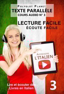 Apprendre l’italien - Écoute facile | Lecture facile | Texte parallèle COURS AUDIO N° 3 - Lire et écouter des Livres en Italien, #3