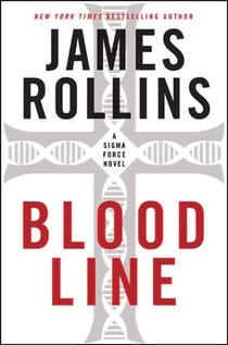 Bloodline - A Sigma Force Novel