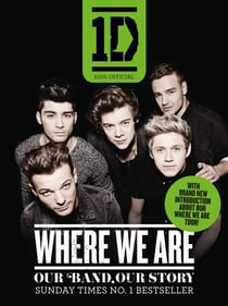 One Direction: Where We Are (100% Official) - Our Band, Our Story