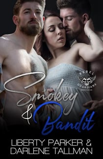 Smokey & Bandit - Rebel Guardians MC, #4
