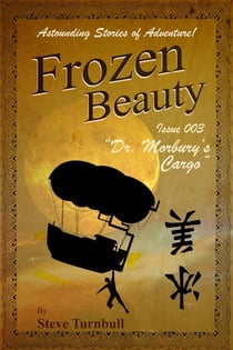 Dr Morbury's Cargo - Frozen Beauty, #3