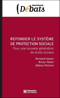 Refonder le système de protection sociale - Pour une nouvelle génération de droits sociaux