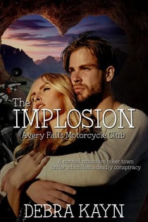 The Implosion - Avery Falls Motorcycle Club, #3