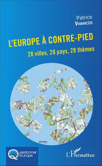 L'Europe à contre-pied - 28 villes, 28 pays, 28 thèmes