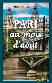 Pari au mois d'août - Une enquête du Commissaire Anconi - 4