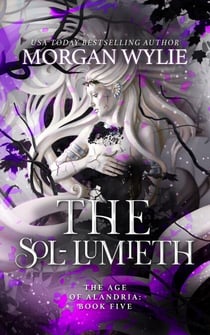 The Sol-Lumieth - The Age of Alandria, #5