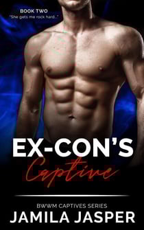 Ex Con's Captive - BWWM Captive Series, #2