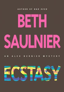 Ecstasy - An Alex Bernier Mystery