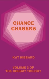 Chance Chasers - The Chubby Trilogy, #2