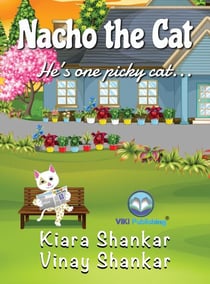 Nacho the Cat: He’s One Picky Cat . . . - Nacho the Cat, #1
