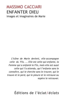 Enfanter Dieu - Images et imaginaires de Marie