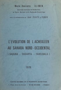 L'évolution de l'Acheuléen au Sahara Nord-Occidental - Saoura, Ougarta, Tabelbala