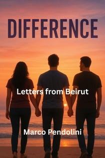 Letters from Beirut - Difference, #4