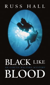 Black Like Blood - Esbeth Walters Series, #2