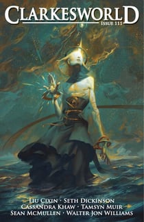 Clarkesworld Magazine Issue 111 - Clarkesworld Magazine, #111