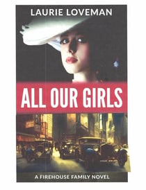 All Our Girls - Firehouse Family, #5
