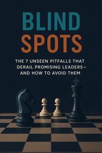 Beyond the Blind Spot: Strategies for Effective Mid-Level Leadership - Alchemist, #14