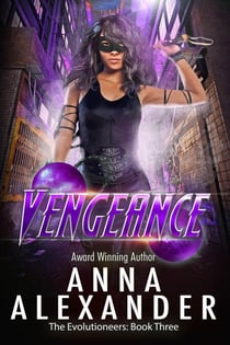 Vengeance - The Evolutioneers, #3