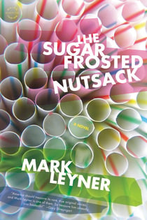 The Sugar Frosted Nutsack - A Novel
