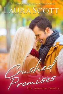 Crushed Promises - Monroe Family, #2